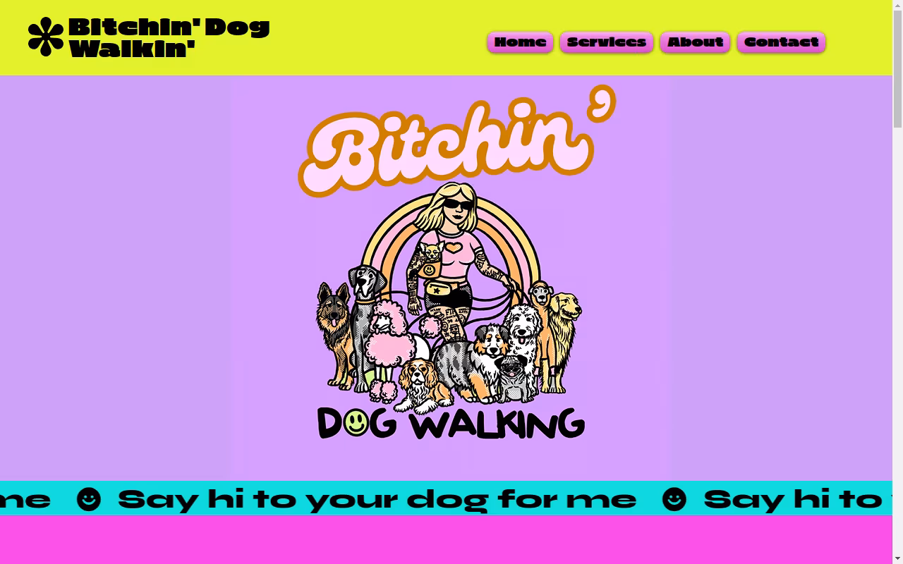 Bitchin' - Dog walkin' and Sittin'